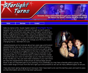 starlightturns.com: --- Starlight Turns - Karaoke, Disco Entertainment ---
Karaoke, disco entertainment to get your party in full swing, no venue to small house, party to large hall. Starlight Turns Ltd, karaoke singers Wiltshire, entertainment singers Wiltshire, singing in pub, music, corporate entertainment, pub entertainer, singers in Wiltshire , disco party, party entertainment