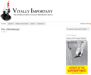 vitallyimportant.com: Vitally Important — The world's most vitally important blog.
The world's most vitally important blog.