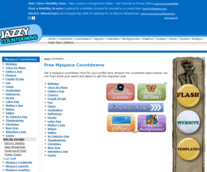 jazzycountdowns.com: Myspace Countdown Clocks - Jazzy Countdowns
Generate your own myspace countdowns using the free countdown clocks.
