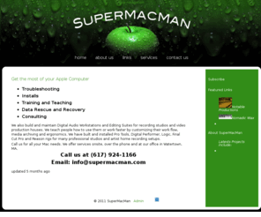 mac-man.com: Super Mac Man - Boston, MA Apple Service - Data Recovery - on-site teaching
Super Mac Man : Your Home for the finest Boston Mac Tech support and design