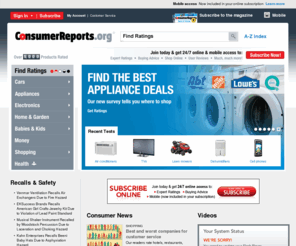 consumerreportson-line.com: Consumer Reports: Expert product reviews and product Ratings from our test labs
Product reviews and Ratings on cars, appliances, electronics and more from Consumer Reports.