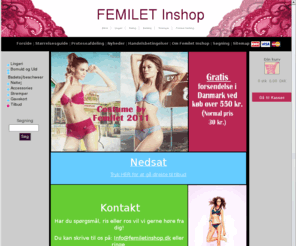 femiletinshop.dk: Femilet Inshop - Salg af lingeri
Femilet Inshop forhandler Femilet undertøj, Femilet lingeri, Femilet badetøj, Femilet nattøj og protese badetøj. Vi har alle størrelser til fornuftige priser.