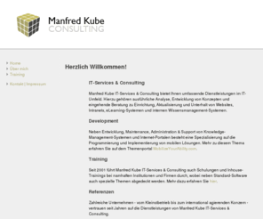 kubephotography.com: ::: Manfred Kube ::: IT-Services&Consulting :::
Manfred Kube IT-Services & Consulting offers customized IT trainings and software application development