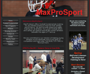 maxprosport.com: Home - MaxProSport
MaxProSport offers football fundamentals training for athletes from the ages of 8 to 18. We also provide speed and agility training for athletes in the greater L.A area.