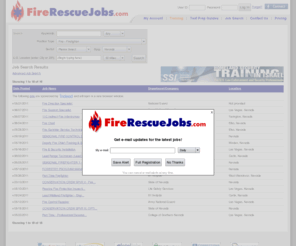 nevadafirejobs.com: Jobs | Fire Rescue Jobs
 Jobs. Jobs  in the fire rescue industry. Post your resume and apply for fire rescue jobs online. Employers search resumes of job seekers in the fire rescue industry.