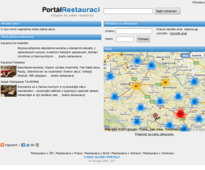 portalrestauraci.cz: Portál Restaurací - Restaurace v ČR (Praha, Brno, Ostrava, Olomouc a další)
Restaurace v ČR (Praha, Brno, Ostrava, Olomouc a další), Mapa Restaurací, Polední menu