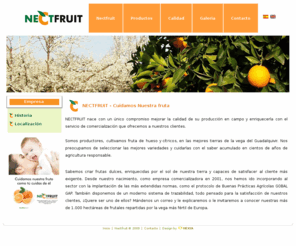 nectfruit.com: Inicio
Nectfruit SAT - Empresa hortofruticola de citricos.Naranjas,pomelos y fruta de hueso