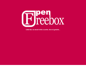 f-x.fr: Open Freebox
Open Freebox, Hack, v3, v4, v5