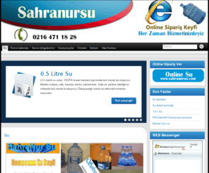 sahranursu.com: SahraNur Su Ataşehir Yedpa Kayışdağı Damacana Su Bayii Sitesi
Ataşehir,Su,Yedpa ticaret merkezi, Dudullu, Kayışdağı, Şerifali, acarlar sitesi, türkiş blokları, Ferhatpaşa Mahallesi, Damacana Su Bayii