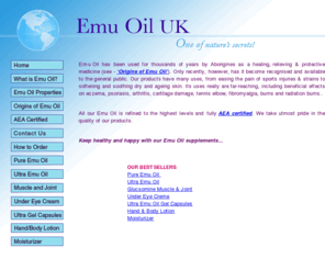 emuoiluk.com: Emu Oil Therapy - One of nature's secrets
Emu Oil Therapy, a trusted UK company selling the highest quality emu oil products