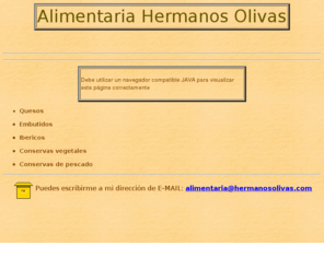 hermanosolivas.com: Alimentaria Hermanos Olivas
Alimentaria Hermanos Olivas S.L.