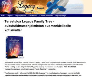 legacysuomi.com: Legacy Family Tree Sukututkimusohjelmisto
Tustustu suomenkieliseen Legacy -sukututkimusohjelmistoon. Helppokäyttöinen, mutta laaja ja monipuolinen ohjelmisto.