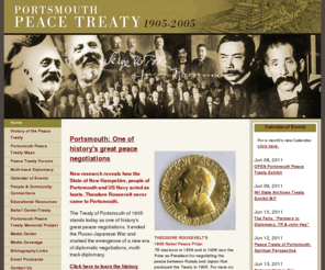 portsmouthpeacetreaty.org: The Treaty of Portsmouth (Portsmouth Peace Treaty)
The Portsmouth Peace Treaty of 1905 stands today as one of history's greatest historic Peace events and the beginning of a new era of diplomatic negotiations, Multi-Track Diplomacy