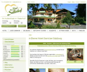 hotel-soundofmusic.com: Hotel in Salzburg : Hotel-Pension in Grödig, Salzburg
4-Sterne Hotel bei Salzburg. Hotel-Pension Sallerhof in Grödig informiert über Zimmer & Preise, Sehenswürdigkeiten und Ausflugsziele sowie geführte Touren in Salzburg Stadt, Land dem Salzkammergut und Berchtesgaden. Pauschalen für Urlaub in Salzburg sind online buchbar.