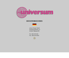 universum-kasper.com: Herzlich Willkommen
Universum stellt Bäckereimaschinen her