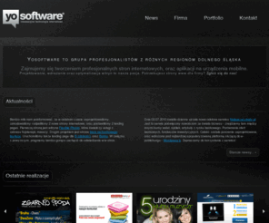 yosoftware.com: Tworzenie i projektowanie stron www, aplikacji iPhone iPad Świdnica, Wałbrzych, Wrocław - yosoftware sp z o.o
Yosoftware zajmuje się tworzeniem, projektowaniem stron internetowych oraz aplikacji na urządzenia mobilne takie jak ipad iPhone android. Znajdujemy się w Świdnicy