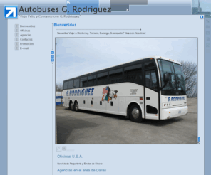 autobusesrodriguez.com: Bienvenidos
Viaje por Autobuses G. Rodriguez a Monterrey, NL. Mexico-Dallas, TX 