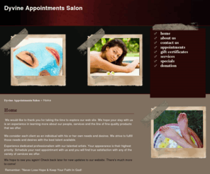 dyvinecreationsmobile.com: Home - Dyvine Appointments Salon
Home -   We would like to thank you for taking the time to explore our web site. We hope your stay with us is an experience in learning more about our people...