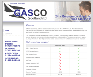 gascoscotland.com: Gasco | Gas | Oil | Heating Engineers| Perth | Dundee | Aberdeen
Gasco (Scotland) Ltd - A dedicated team of specialist gas & oil engineers are available to meet all your repair and maintenance needs for everything from gas fires to full intelligent heating systems.
