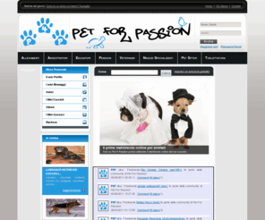 petforpassion.com: ..::Pet For Passion - La Community dei Cuccioli::..
La prima community per tutti gli amanti degli animali