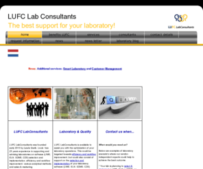 laboratory-scan.com: LUFC LabConsultants, advice and support for your laboratory
LUFC LabConsultants is a consortium of independent,  laboratory & quality consultants. We offer support and advice on workflow, efficiency, automation and software, vendor selection, purchase advice, analytical methods and project management.