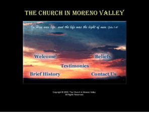 churchinmorenovalley.org: THE CHURCH IN MORENO VALLEY - Lovers of Jesus affiliated with local churches, Watchman Nee, Witness Lee (Splash Page)
A local church, the church in Moreno Valley, enjoys Christ and recommends the ministry of Witness Lee, Watchman Nee.