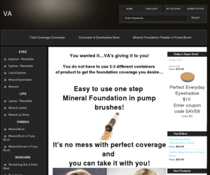 vayourself.com: VA COSMETICS- Healthy, High Pigment, High Shine Mineral makeup, Paraben Free LipShines, Mineral Lipsticks
VA COSMETICS is your place to shop for healthy mineral makeup with paraben free lipshines, paraben free lipsticks, easy to travel with and use mineral eyeshadows, blushes, bronzers, lush mascara, full coverage concealers, liquid eyeliner, waterproof eyeliners and lipliners that are retractable so no sharpening needed.