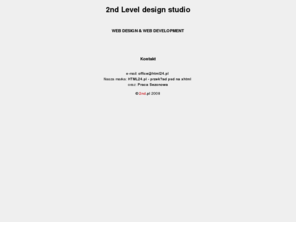 2nd.pl: 2nd.pl - 2nd Level design studio: Touch The Web!
Strony i aplikacje internetowe. Web design i web development.