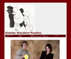 kimelle.com: Kimelle Standard Poodles
Standard Poodles, health and temperament a priority.  Standard poodles in brown, apricot, cream and sometimes black!