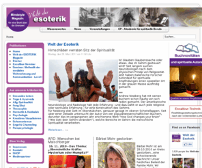 welt-der-esoterik.com: Welt der Esoterik
Welt der Esoterik - Spirituelles Hochglanzmagazin für anspruchsvolle Esoterik! Breites Themenspektrum: östliche und westliche traditionelle Wege der spirituellen Selbstentwicklung. Heftumfang: immer über 100 Seiten!