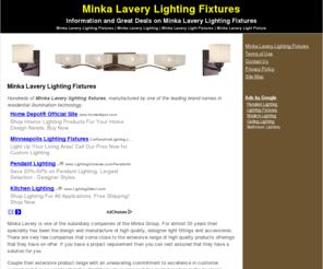 minkalaverylightingfixtures.com: Minka Lavery Lighting Fixtures - Hundreds of Designer Lighting Fixtures from Minka Lavery
Minka Lavery lighting fixtures are manufactured by the market leader. Best quality materials and excellent workmanship go into each item. Huge range of lighting fixtures to suit all needs.