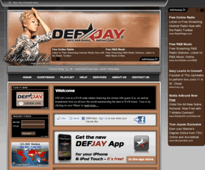 def-jay.com: ::: DEFJAY.com : Urban and R&B Radio Station :::
Internetradio, Webradio, Onlineradio, DEFJAY.COM (R&B)