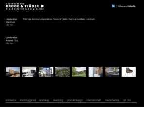 tjader.se: aktuellt
Krook & Tjäder - ett av Sveriges största arkitektkontor