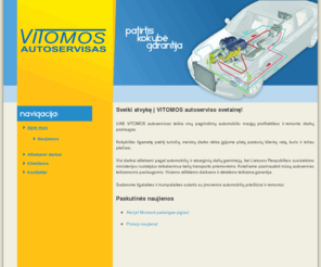 vitomosautoservisas.lt: Apie mus | Vitomos Autoservisas -
This page covers the topics  and 