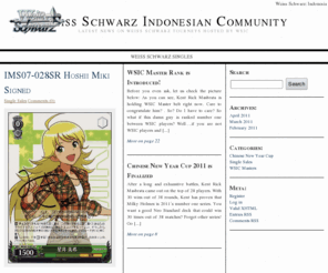 wsic.org: Weiss Schwarz Indonesian Community
The one and only Weiss Schwarz Indonesian Community site featuring latest news on Weiss Schwarz non profit tournament hosted by WSIC. Indonesian may call themselves seniors or masters of Weiss Schwarz, but if they are not listed in WSIC.org, they are not. All other tournaments hosted out of WSIC won't be recognized.