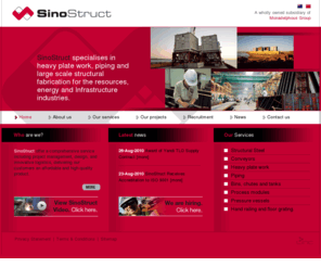 sinostruct.com: Sino Struct - Home
SinoStruct specialises in heavy plate work, piping and large scale structural fabrication for the resources, energy and Infrastructure industries.