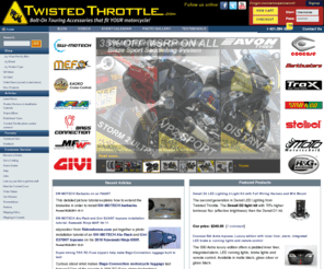 twistedthrottleltd.com: TwistedThrottle.com
Twisted Throttle LLC. - Sport and Adventure Touring Equipment - North American importer and distributor for SW-Motech, MRA Windscreens, Bags-Connection Electric Tankbags, Barkbusters Hand Guards, Kaoko Throttle Locks, Denali LED headlights, Micatech luggage, Techmounts, dealer for GIVI USA, Gerbing Heated Clothing, and more! We offer the best selection of motorcycle hard luggage, windscreens, centerstands, and crashbars for metric bikes on the Internet!