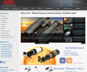 2astro.dk: Astro A/S - Skandinaviens største udvalg i kvalitets optik.
Skandinaviens største udvalg i teleskoper, kikkerter, udsigtskikkerter, mikroskoper, lupper m.m.