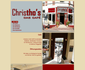 christhos.com: Christho's | DAS CAFE | Braunschweig | Altewiekring
Christho's | DAS CAFE | Braunschweig | Altewiekring