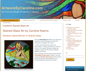 artworkbycaroline.com: Artwork by Caroline F Kearns.
Stained glass artwork, original pet portraits, drawings, paintings, and prints by Caroline F Kearns. I am a professional artist, and all my work is handmade.