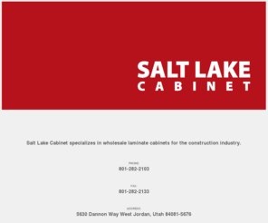 saltlakecabinet.com: Salt Lake Cabinet
Salt Lake Cabinet - A Fetzer Company - Producers of high quality cabinets and casework, specializing in wholesale laminate cabinets for the construction industry