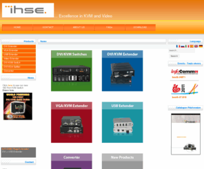 ihse.com: ... Excellence in KVM and Video - Home
IHSE GmbH Homepage, KVM-Extender and more