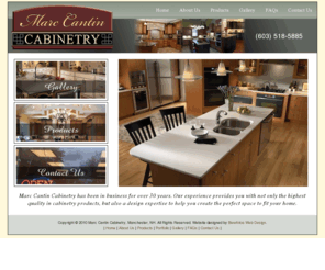 mcantincabinetry.com: Marc Cantin Cabinetry | NH Cabinetry Dealer, Kitchens, Countertops, Bathrooms, Refacing
Located in Manchester, NH, Marc Cantin Cabinetry offers the highest quality in cabinetry, kitchens, countertops, bathrooms, and refacing in New Hampshire.