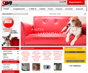 sinbshop.com: SINB kutyakennelek, kutyaházak óriási választéka!
SINB fűthető kutyaházak, szigetelt oldalfalak, gazdaságos termosztátos infrafűtés