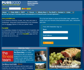 pubs2000.com: Pubs2000 Index
Where do you want to drink today? Pubs 2000 will find the pub, bar or club to suit - from stag night beer fests to cocktail shaking to quiet country pub.