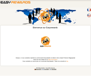 easyrewards.fr: EASYREWARDS - Gagnez facilement des points de récompense MegaUpload
Gagnez facilement des points de récompense sur MegaUpload.