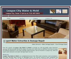 leaguecityfloodrepair.com: Water Extraction, Water Damage | League City, TX
Call our business in League City, Texas, for expert water extraction and water damage repair services.