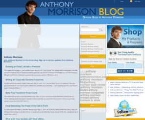 anthonymorrisonblog.com: Anthony Morrison Blog
Anthony Morrison Blog: Learn About Anthony Morrison On His Blog. Get Valuable Business Tips And Information. Anthony Morrison Can Help Your Turn Your Business Into A Success. Join Anthony Morrison On His Blog Today!