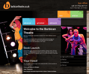 barbicantheatre.co.uk: Barbican Theatre Plymouth, Devon - Tel 01752 267131
Barbican Theatre Plymouth, Arts Centre Plymouth, Dance and Theatre Performance Plymouth