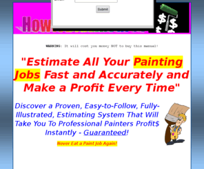 bidlikeapro.com: How To Bid Paint Jobs: Estimate All Your Painting Jobs Fast and Accurately and Make a Profit Every Time
